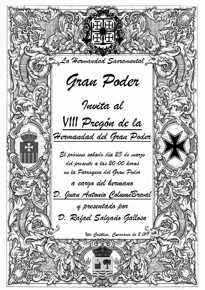 VIII Pregón de la Hermandad del Gran Poder a cargo de D. Juan Antonio Columé Breval.