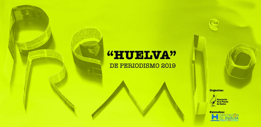 La Asociación de la Prensa convoca el Premio ‘Huelva’ de Periodismo