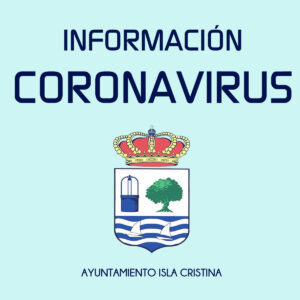 Comunicado del ayuntamiento de Isla Cristina sobre los dos nuevos casos de COVID-19 en la localidad