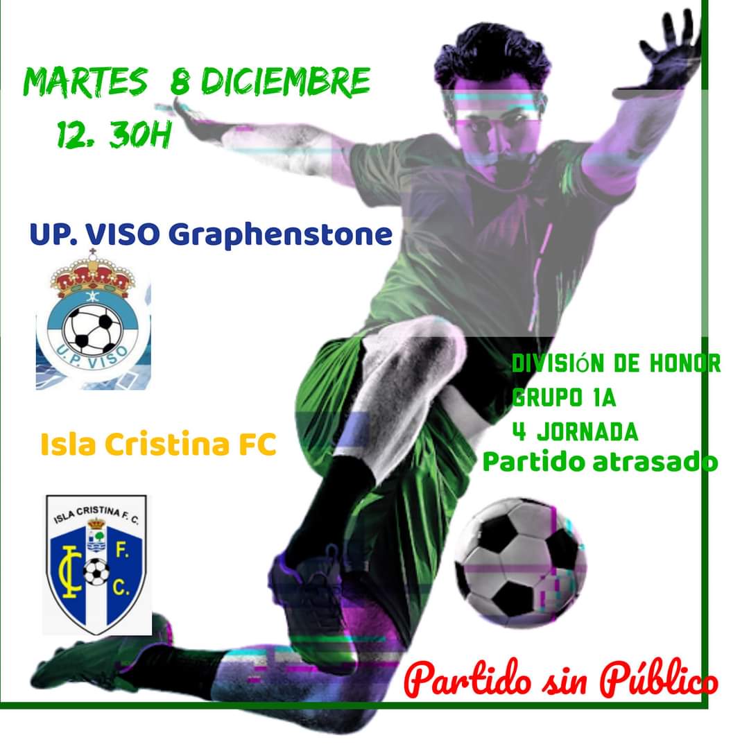 Viso Graphenstone -vs- Isla Cristina FC en directo a través de Canal Costa TV