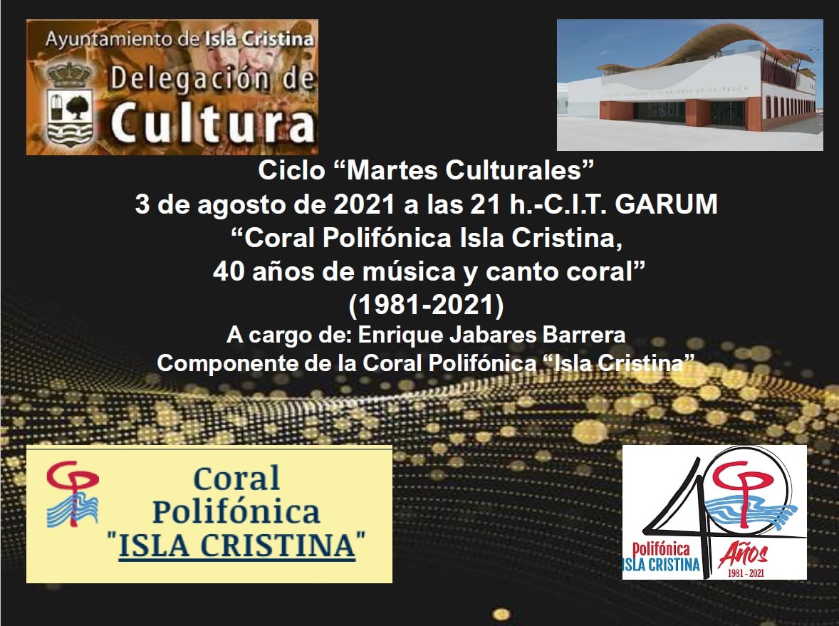 El 40 cumpleaños de la Coral Polifónica Isla Cristina en los Martes Culturales