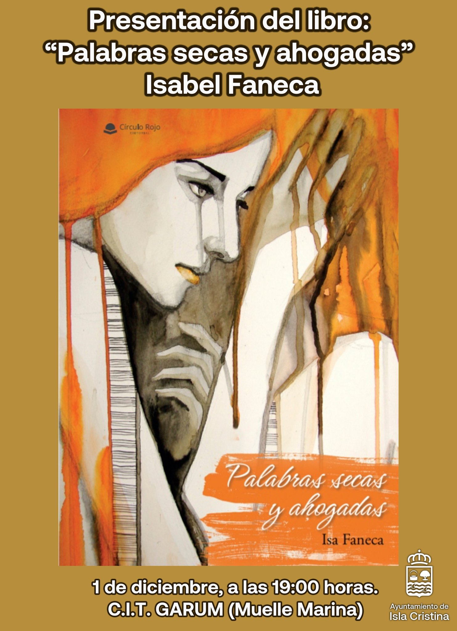 Presentación en Isla Cristina del libro: “Palabras secas y ahogadas”