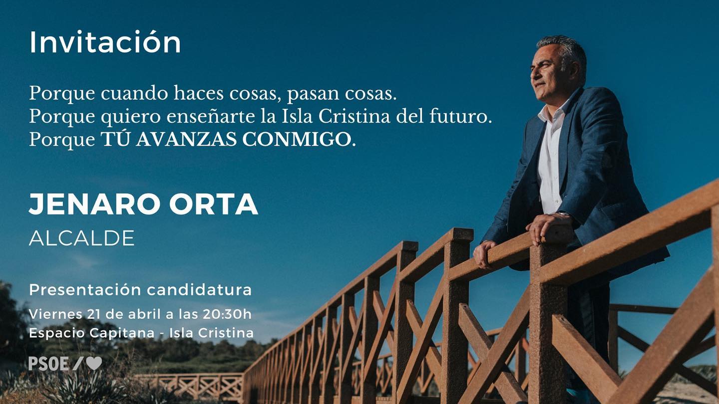 Presentación Candidatura Jenaro Orta. “PSOE Isla Cristina” Elecciones Municipales 2023