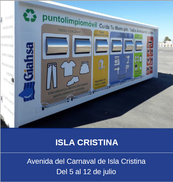 Información Puntos Limpios Móviles de GIAHSA en Isla Cristina