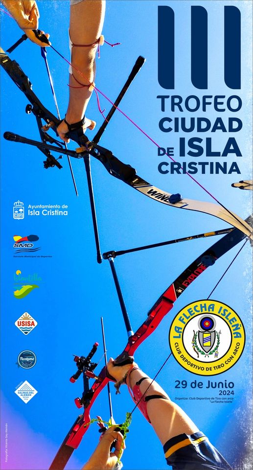 III Trofeo Ciudad de Isla Cristina organizado por el Club Deportivo de tiro con arco “La Flecha Isleña”
